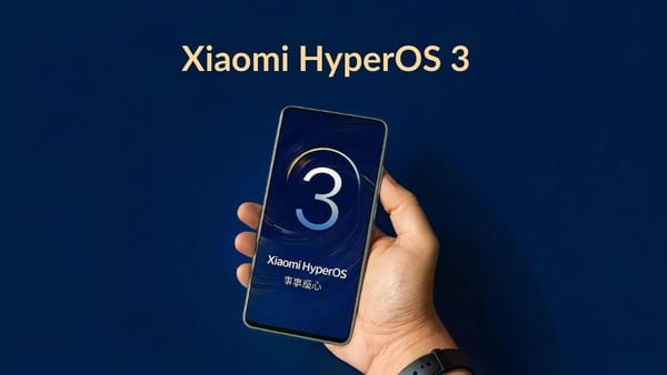 Xiaomi Starts Stable HyperOS 3 Rollout: Here Are the First Six Phones Getting It